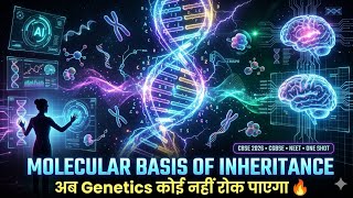 molecular basis of inheritance🦊🐍🦎🍇 || class 12th biology || cgboard/cbseboard2026 ||neet 2026