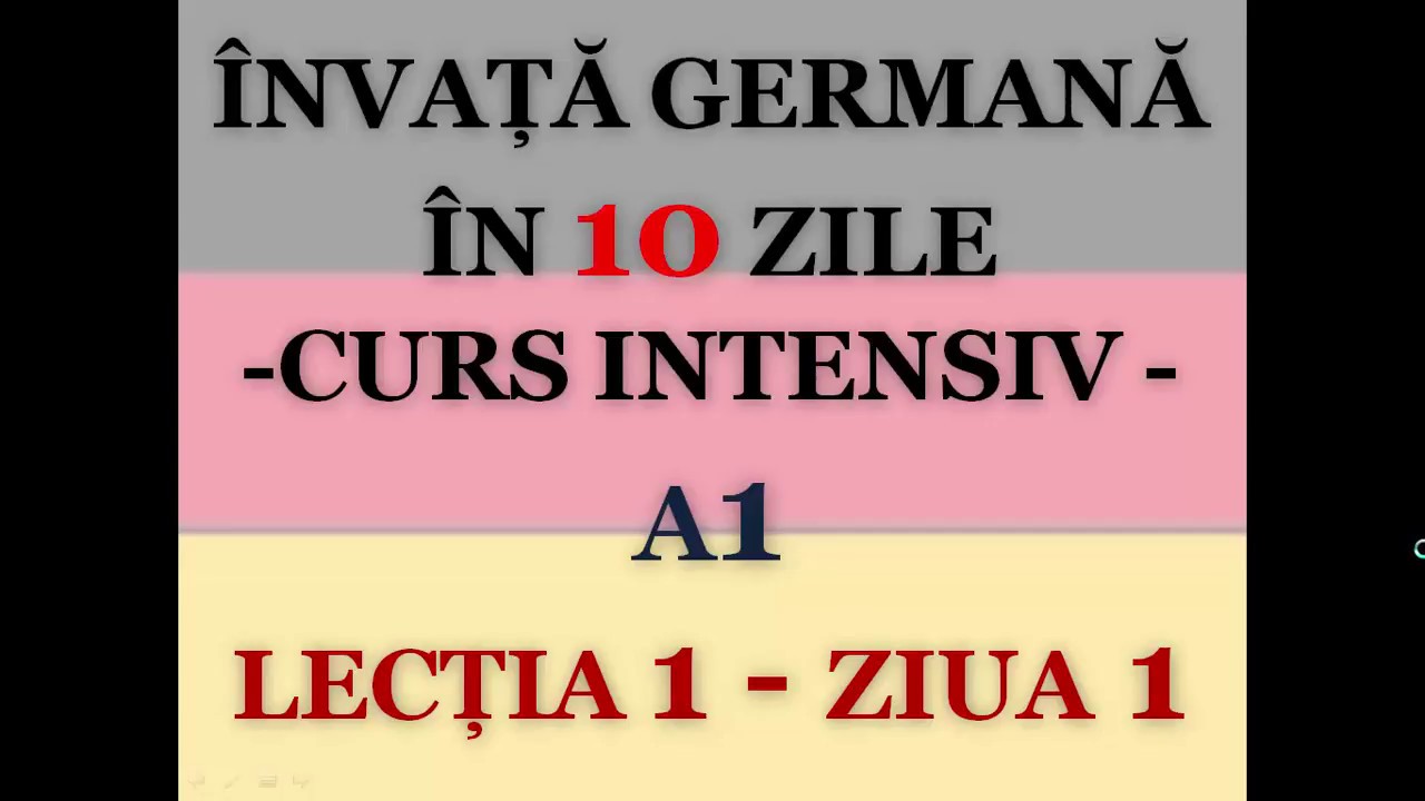 Invata Germana In 10 Zile Curs Intensiv A1 Lectia 1 Youtube