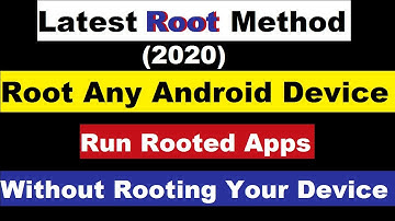 How to ROOT Android Phone & Run Rooted Apps Without Rooting Your device 2021