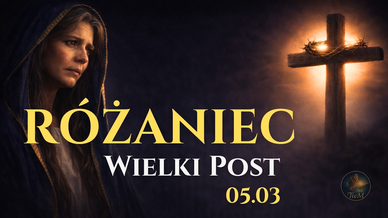 Różaniec na Wielki Post 2026 | Tajemnice Światła | 5 marca