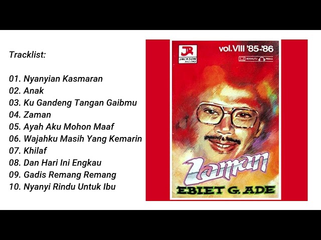 Ebiet G Ade - Zaman (1985) Full Album class=