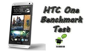 HTC One Benchmark Test