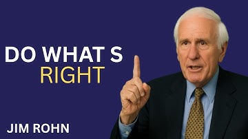 The Power of Character and Integrity || JIM ROHN