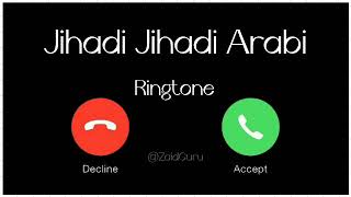 jihadi jihadi ringtone, Islamic ringtone,new naat ringtone, muslim ringtone,saunadi saunadi ringtone