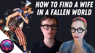 How To Find a Wife In A Fallen World