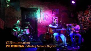 Pig Mountain live from Off the Record - Missing Persons Report