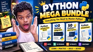 Python Mega Bundle 🐍🔥 | Handwritten Notes + 100 Programs + 50 Mini Projects + Cheatsheet