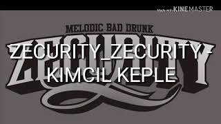 Zecurity_Zecurity - Kimcil Keple With Lyrics