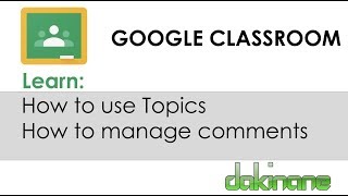 Google Classroom - Topics and Comments