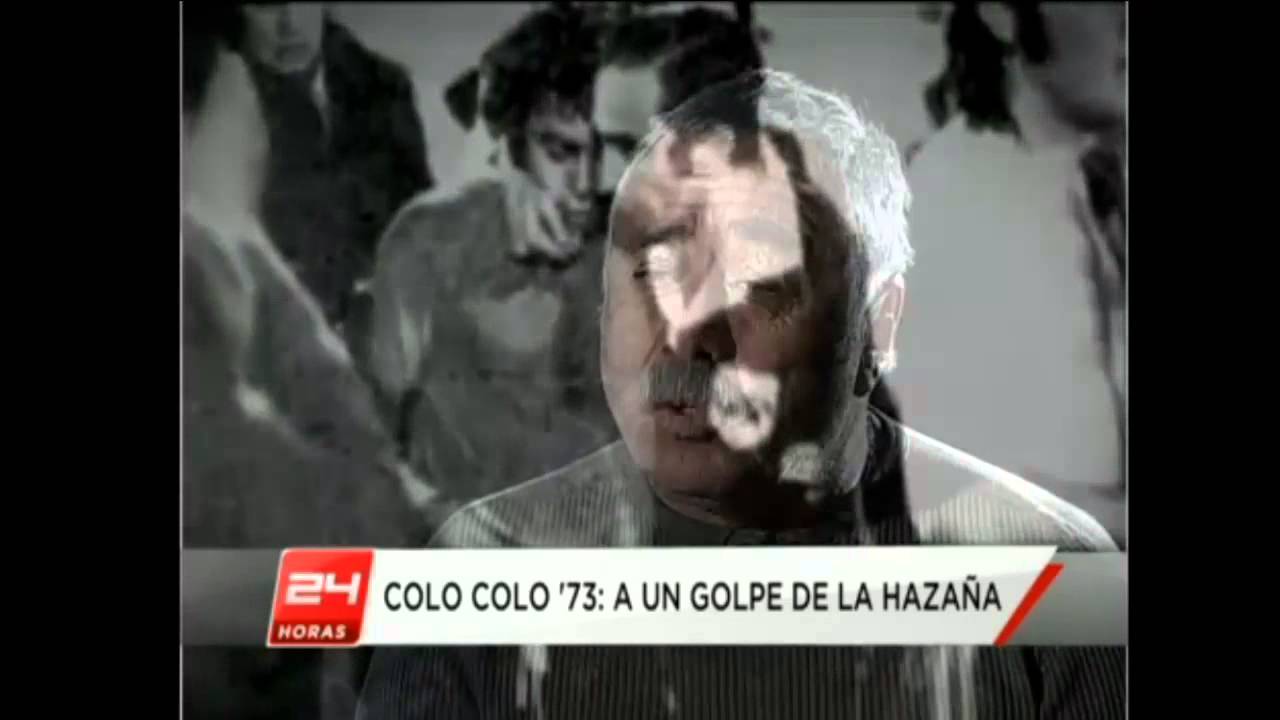 COLO COLO 73 A UN GOLPE DE LA HAZAÑA PARTE 2