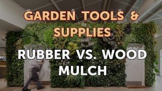 Rubber vs. Wood Mulch