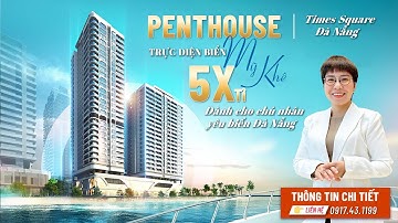02 căn Penthouse trực diện biển Mỹ Khê sổ hồng lâu dài |Times Square Đà Nẵng