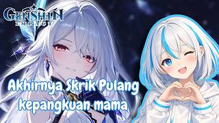 🔴[GENSHIN IMPACT] UDAH DAPET ESCOFIE :3 muehehe #genshinimpact #vtuber #hoyoverse #skirk #escofier