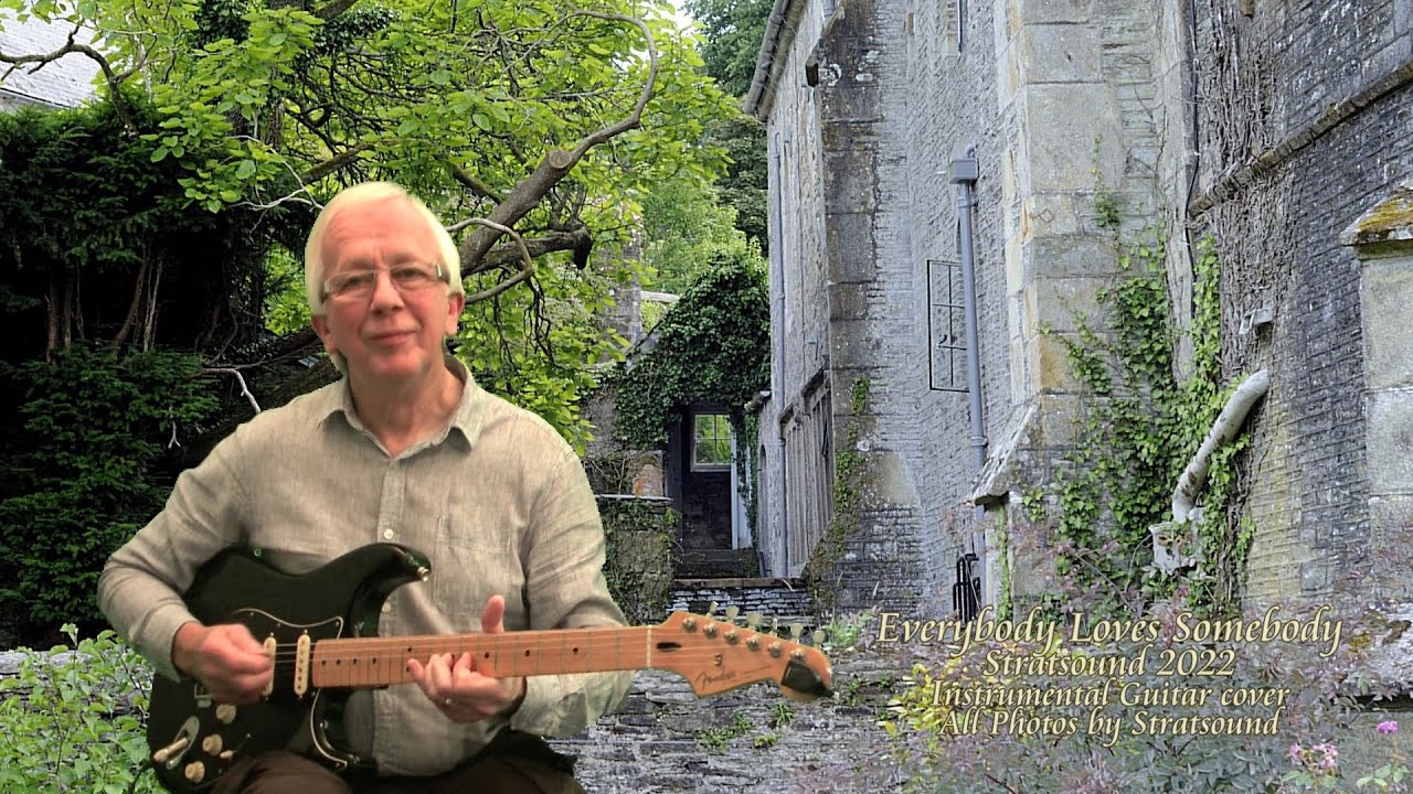 Everybody Loves Somebody – Instrumental Guitar cover by Stratsound 2022