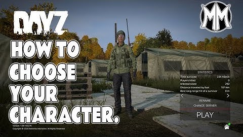 DayZ Character Select Guide.