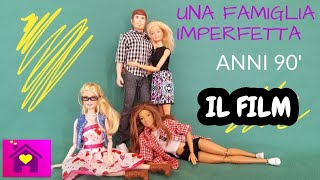 Una Famiglia Imperfetta 90S Il Film