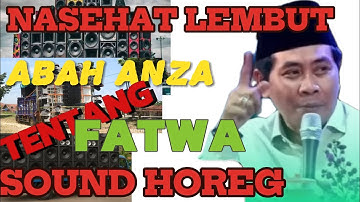 Abah Anza KH Anwar Zahid tentang fatwa sound horeg  #abahanza #khanwarzahid
