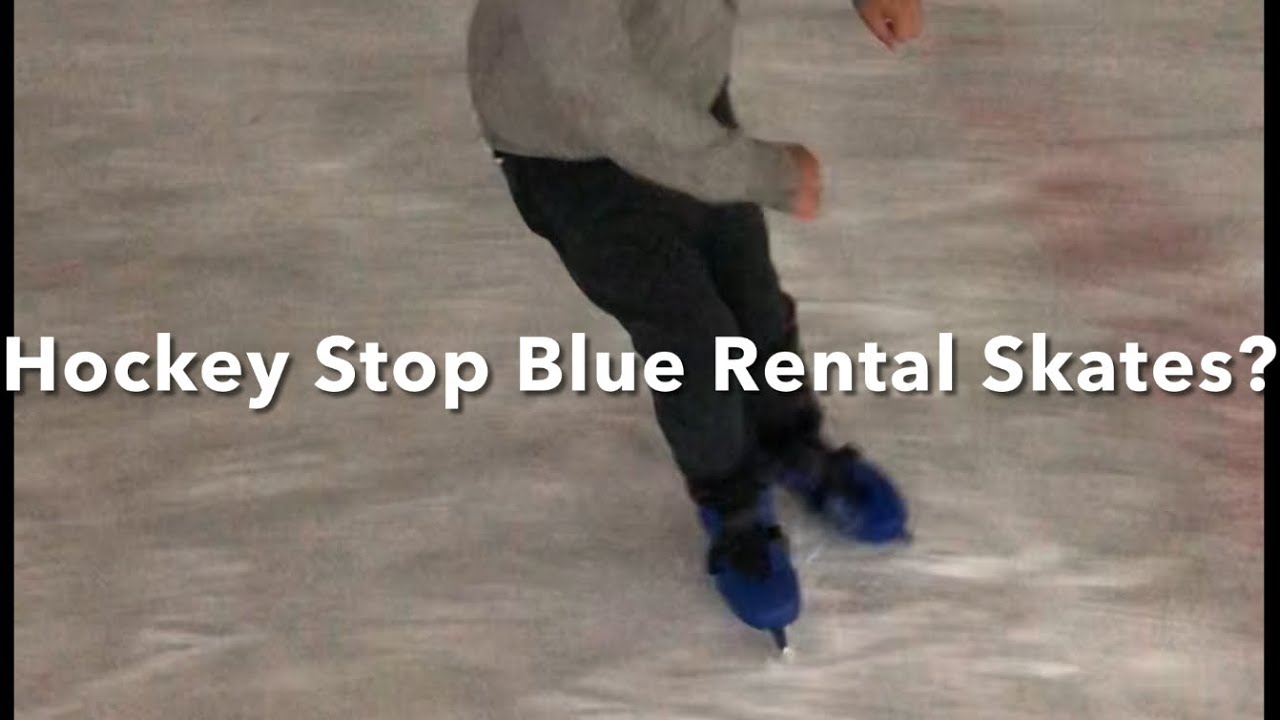 Hockey Stop Blue Rental Skates? YouTube