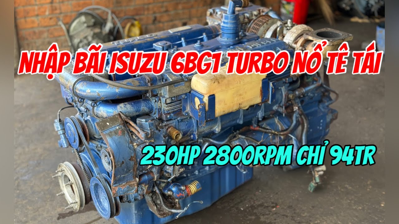 Test Động Cơ Isuzu 6BG1 230hp Turbo 2800rpm Chỉ 94tr Sơn Zin 0917,224,423 Chủ Bãi| Tâm Vlog
