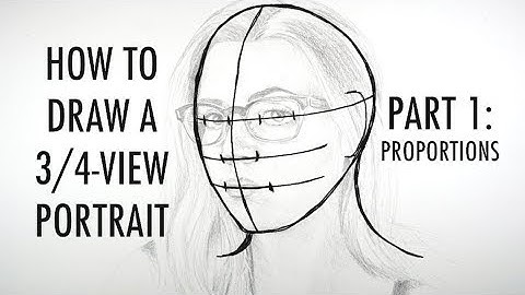 How to Draw a 3/4-View Portrait (Part 1: Proportions)