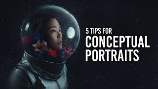 Anya Anti's 5 Tips for Creating Conceptual Portraits