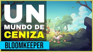 BloomKeeper (Demo) | Restaurando un Mundo de Ceniza