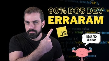 Desafio JavaScript que 90% dos DEV erram!