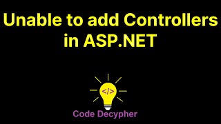 Unable To Add Controller Add Controller Greyed Out In Asp.net Core Solution