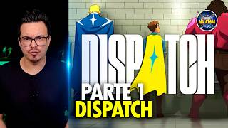 COMEÇANDO DISPATCH [Parte 1]
