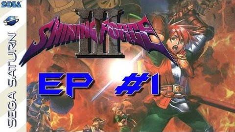 Shining Force III Scn 1: part 1 - the titan of aspia