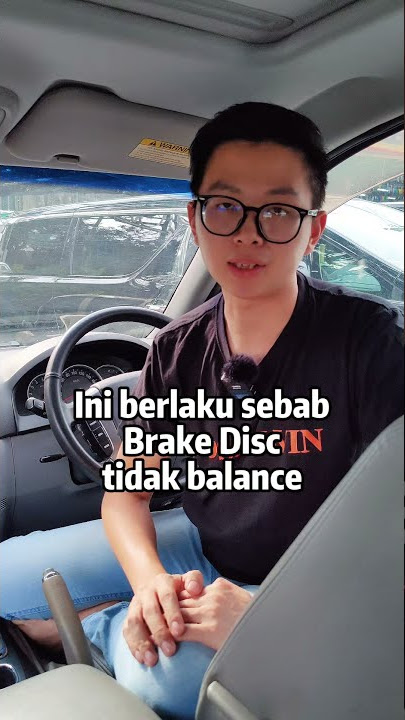 Tekan brake steering bergegar? Mengapa? #bossalvin