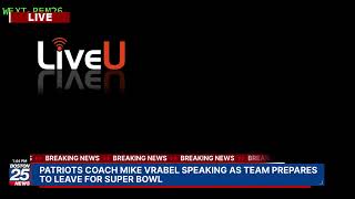WATCH LIVE: Patriots coach Mike Vrabel speaking as team prepares to leave for Super Bowl.