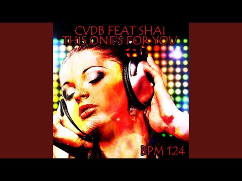 Cvdb, Shai - Here for You (Dance Remix 124BPM)