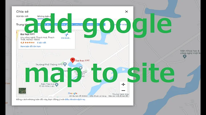 Cách nhúng GOOGLE MAP vào Website cực đơn giản - How to add google map to website