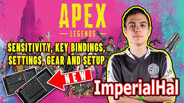 ImperialHal Apex Legends Settings, Keybinds, Sensitivity, Gear and Setup Update 2021