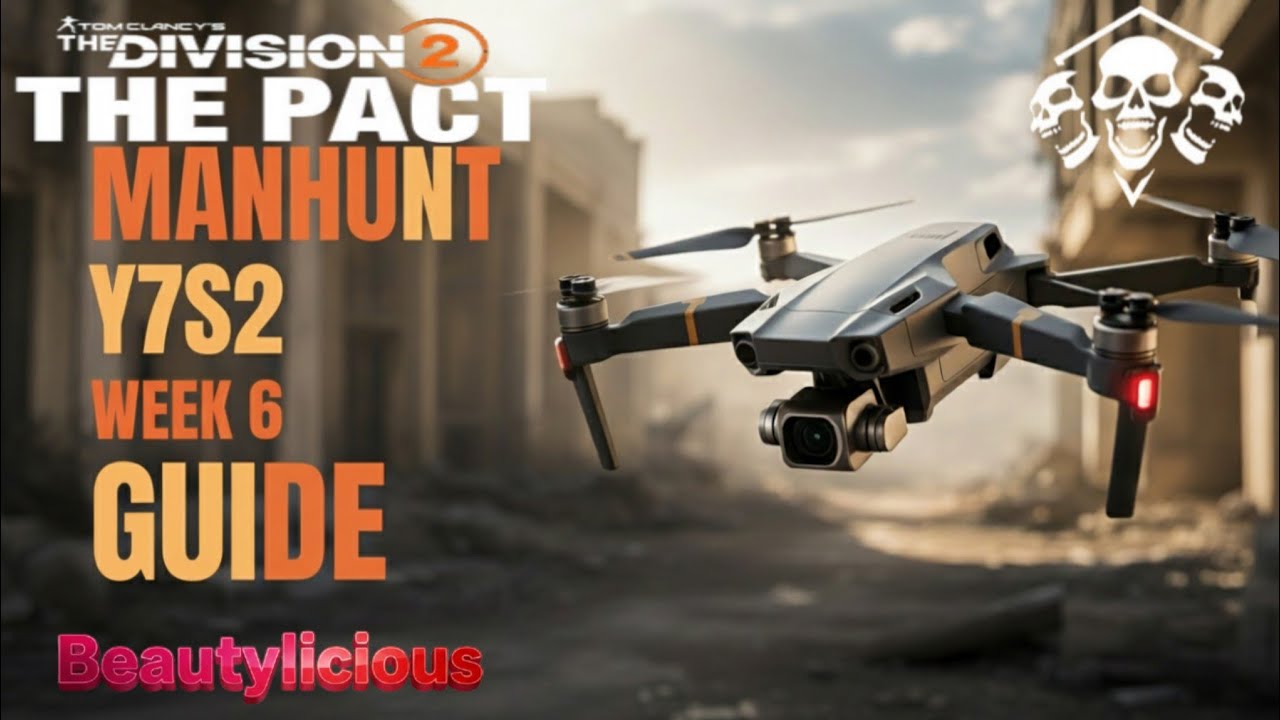 Tom Clancy's The Division 2 | Manhunt Y7S2, руководство по 6-й неделе