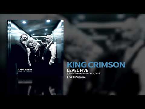 Putar Level Five (Live in Vienna, 1 December 2016) - King Crimson