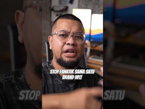 Kenapa Kamu Harus Stop Bela-belain Satu Brand HP!