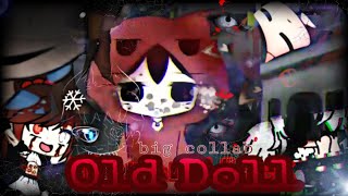 Old Doll Meme // Big Collab // Special Halloween!