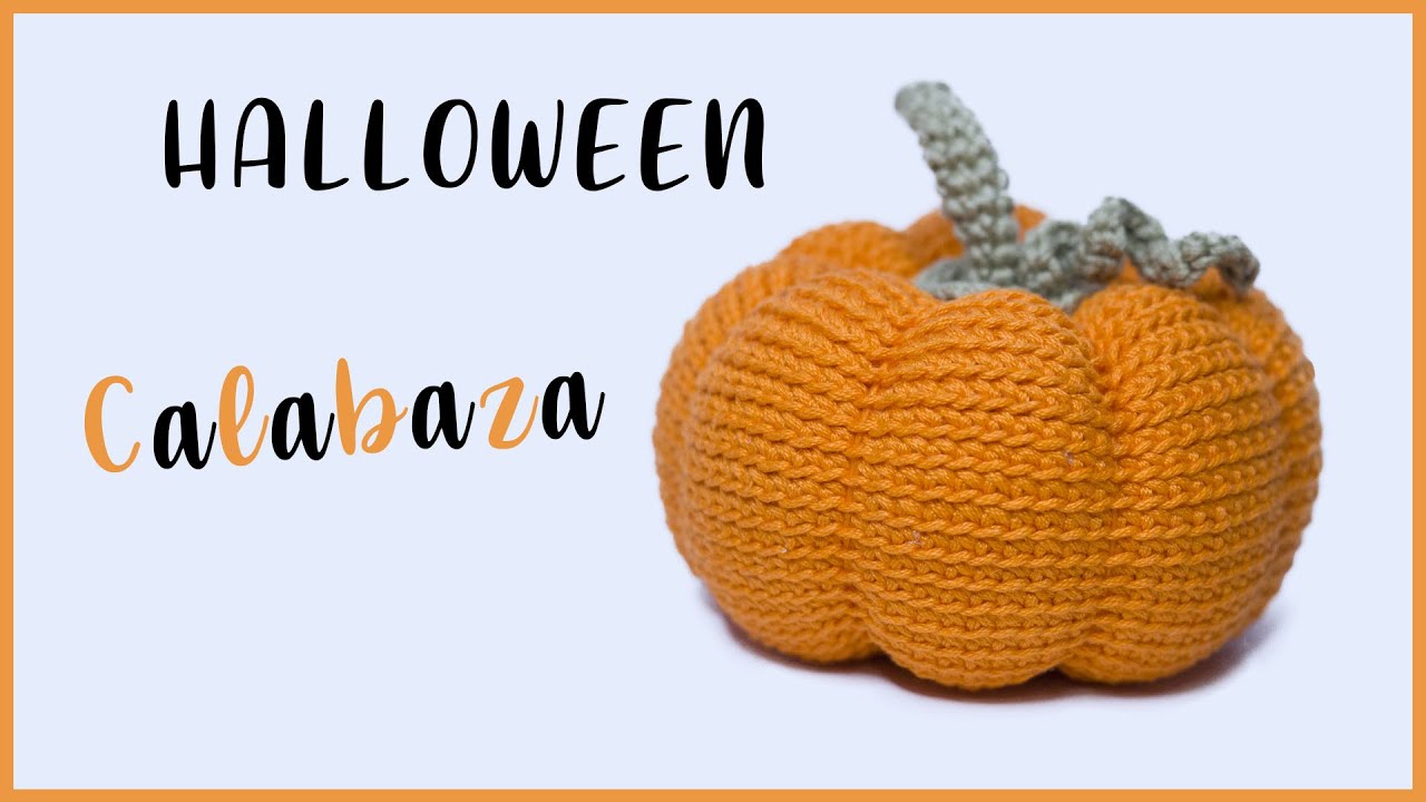 | CALABAZA A CROCHET | COSER Y CANTAR AMIGURUMIS