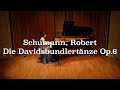 シューマン :ダヴィッド同盟舞曲集 Op.6　Schumann, Robert:Die Davidsbundlertänze Op.6【薫子】