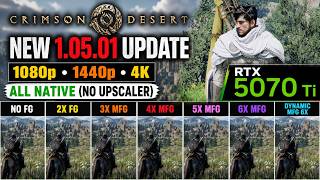 Crimson Desert New 1.05.01 Update | 1080p | 1440p | 4K | FG OFF &amp; 2X 3X 4X 5X 6X &amp; Dynamic MFG 6X