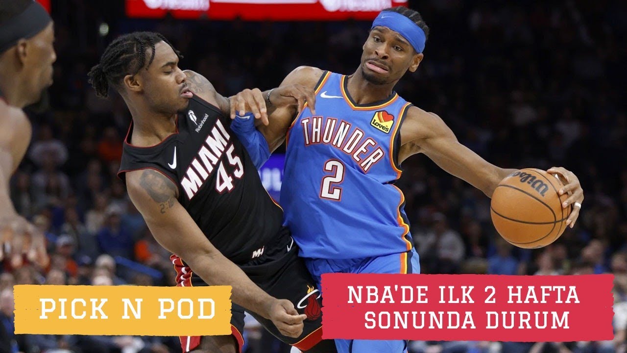 NBA'de Son Durum: Genel İzlenimler, Lakers, OKC, Bucks, Heat, Nuggets, Blazers, Grizzlies, Pelicans