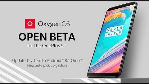 OnePlus 5T | Official 8.1 Oreo Update | April 2018|