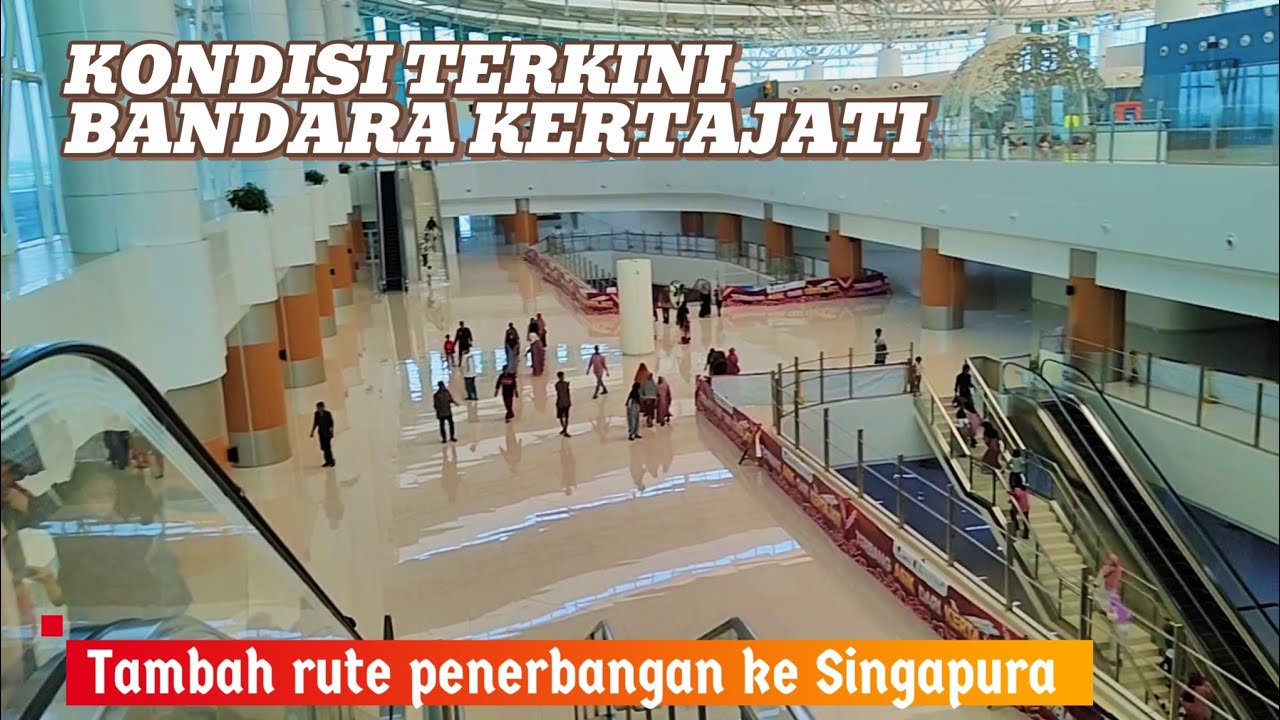 UPDATE TERKINI BANDARA KERTAJATI