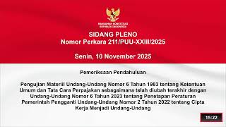 Sidang Perkara Nomor 211/PUU-XXIII/2025. Senin, 10 November 2025.