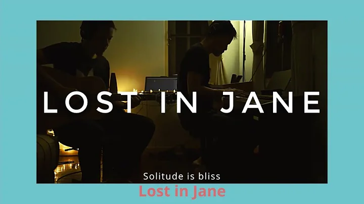 Solitude is bliss - Lost in Jane (goff.acoustic co...