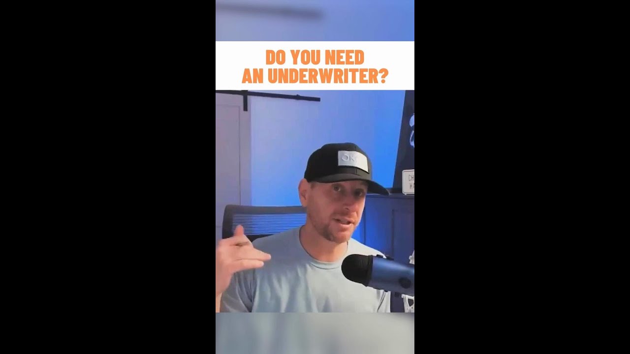 Do You Need an Underwriter_