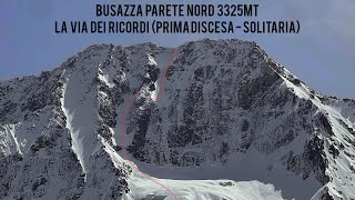 La Via dei Ricordi - Sci estremo in solitaria sulla nord della Busazza  (prima discesa)