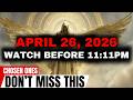 April 26 2026 Watch Before 11 11 PM Pay Attention 